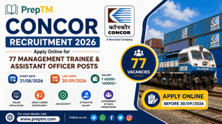 CONCOR Recruitment 2026: Apply Online for 77 Management Trainee & Assistant Officer Posts