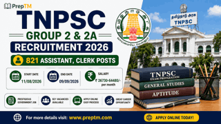 TNPSC Group 2 & 2A Recruitment 2026: 821 Assistant, Clerk Posts