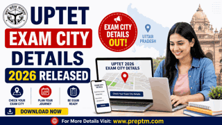 UPTET परीक्षा शहर विवरण 2026 जारी