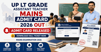 UP LT Grade Assistant Teacher Mains Admit Card 2026 Out
