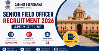 Cabinet Secretariat Senior Field Officer Recruitment 2026: Apply Offline