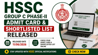 HSSC Group C Phase-II Admit Card & Shortlisted List Released