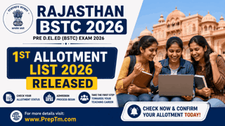 राजस्थान बीएसटीसी 1st अलॉटमेंट लिस्ट 2026 जारी