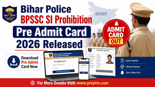 बिहार पुलिस BPSSC SI प्रोहिबिशन प्री एडमिट कार्ड 2026 जारी